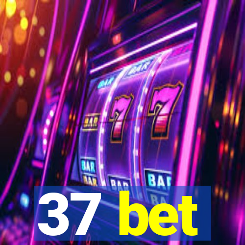 37 bet